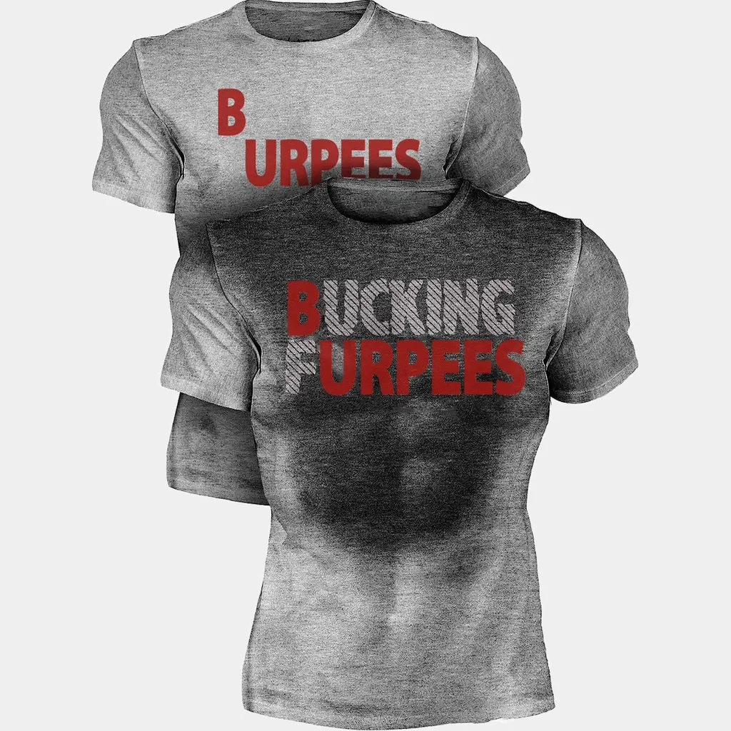 Bucking Furpees Baskılı Tişört — kuruyken BURPEES, terleyince BUCKING FURPEES (yan yana karşılaştırma)